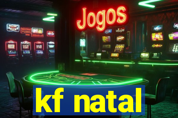 kf natal